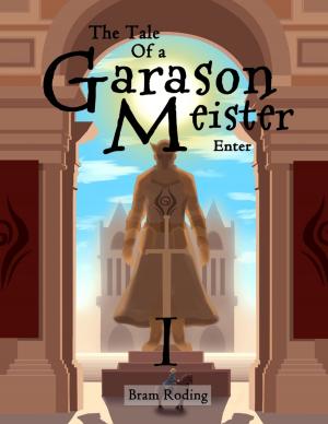 Cover of the book The Tale of a Garason Meister by Sophia Von Sawilski