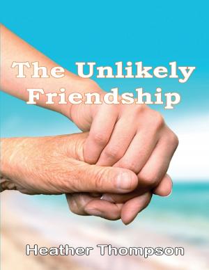 Cover of the book The Unlikely Friendship by Sharon Moore, Andrew Thomas