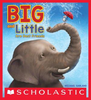 Cover of the book Big and Little Are Best Friends by Jade Parker