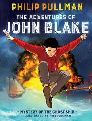 Book cover of The Adventures of John Blake: Mystery of the Ghost Ship