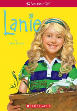 Book cover of Lanie (American Girl: Girl of the Year 2010, Book 1)