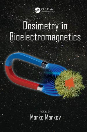 Cover of the book Dosimetry in Bioelectromagnetics by Hamdy Taha, David Elizandro