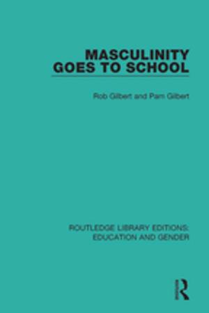 Cover of the book Masculinity Goes to School by Stephen Gilligan