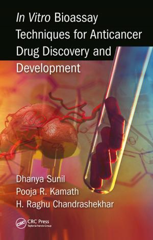 Cover of the book In Vitro Bioassay Techniques for Anticancer Drug Discovery and Development by Richard C. Dorf