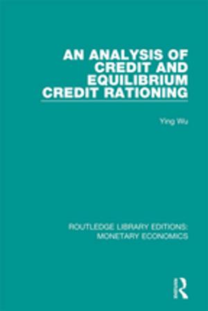 bigCover of the book An Analysis of Credit and Equilibrium Credit Rationing by 