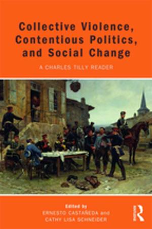 Cover of the book Collective Violence, Contentious Politics, and Social Change by David G. Green
