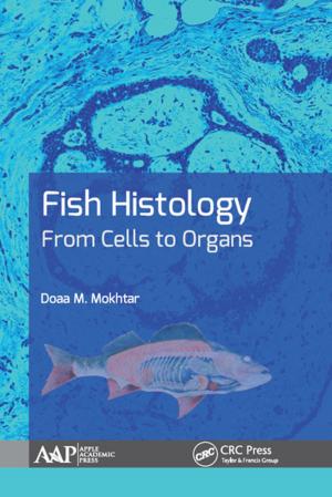 Cover of the book Fish Histology by Amit Baran Sharangi, Suchand Datta, Prahlad Deb