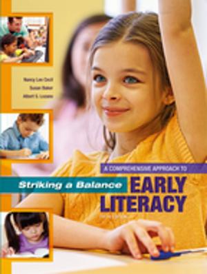 Cover of the book Striking a Balance: A Comprehensive Approach to Early Literacy by James M. Griffin, David J. Teece