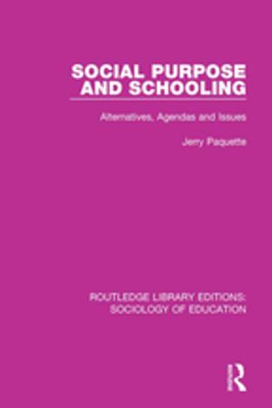 Cover of the book Social Purpose and Schooling by 