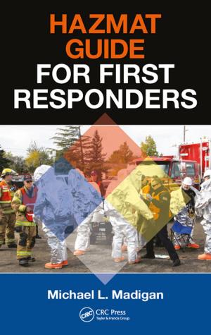Cover of the book HAZMAT Guide for First Responders by Paddy Farrington, Heather Whitaker, Yonas Ghebremichael Weldeselassie