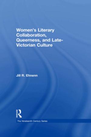 Cover of the book Women's Literary Collaboration, Queerness, and Late-Victorian Culture by Theodore D. Kemper