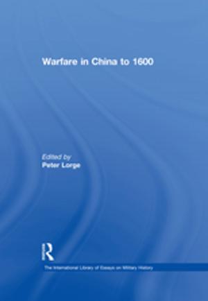 Cover of the book Warfare in China to 1600 by Lynn Smith-Lovin, David R. Heise