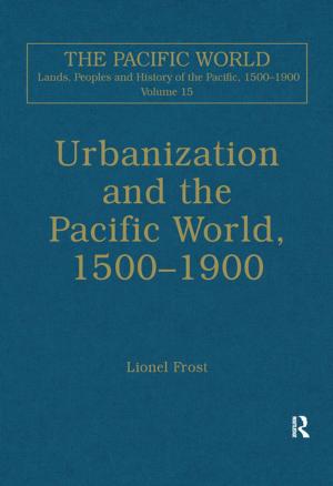 Cover of the book Urbanization and the Pacific World, 1500–1900 by Karen Nemeth, Pamela Brillante