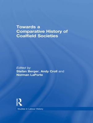 Cover of the book Towards a Comparative History of Coalfield Societies by Jean Berenger, C.A. Simpson
