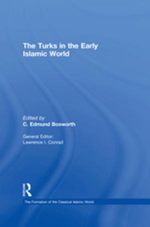 Cover of the book The Turks in the Early Islamic World by Stanton Wortham, Angela Reyes