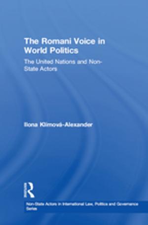 Cover of the book The Romani Voice in World Politics by Ambikesh Jayal, Allistair McRobert, Giles Oatley, Peter O'Donoghue