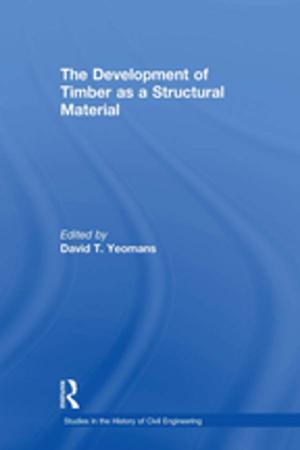 Cover of the book The Development of Timber as a Structural Material by William Gaudelli