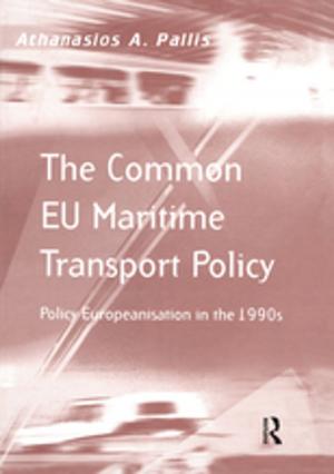 Cover of the book The Common EU Maritime Transport Policy by 
