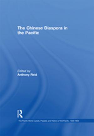 Cover of the book The Chinese Diaspora in the Pacific by John O'Shaugnessy, Nicholas O'Shaughnessy