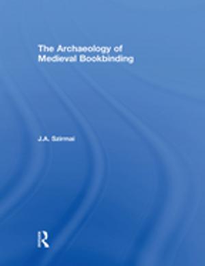 Book cover of The Archaeology of Medieval Bookbinding