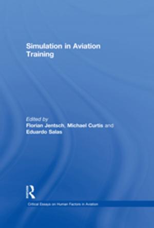 Cover of the book Simulation in Aviation Training by Jared D. Wolfe, Erik I. Johnson