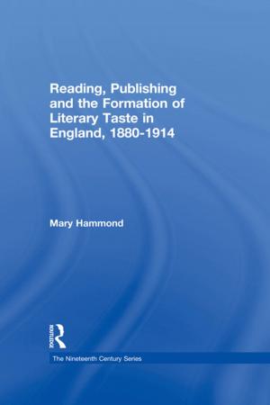 bigCover of the book Reading, Publishing and the Formation of Literary Taste in England, 1880-1914 by 