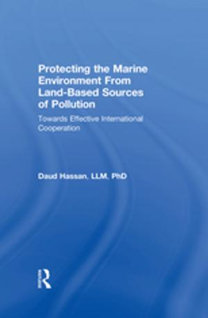 Cover of the book Protecting the Marine Environment From Land-Based Sources of Pollution by Lieselot Bisschop