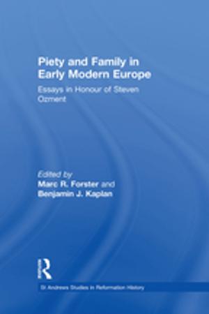 Cover of the book Piety and Family in Early Modern Europe by 
