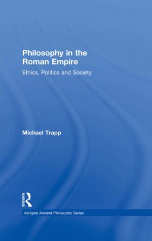 Cover of the book Philosophy in the Roman Empire by Marvin K.L. Ching, Michael C. Haley, Ronald F. Lunsford