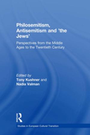 Book cover of Philosemitism, Antisemitism and 'the Jews'