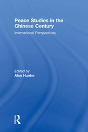 Cover of the book Peace Studies in the Chinese Century by Alison Adam