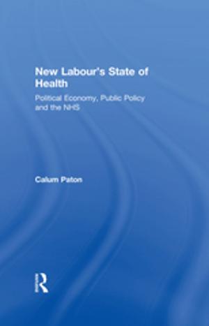 Cover of the book New Labour's State of Health by Hiram E. Fitzgerald, Rosalind B. Johnson, Laurie A. Van Egeren, Domini R. Castellino, Carol Barnes Johnson, Mary Judge-Lawton