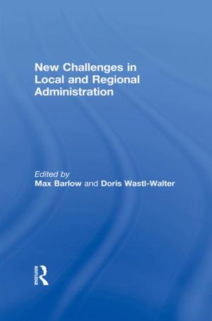 Cover of the book New Challenges in Local and Regional Administration by Michael Ashkenazi, Jeanne Jacob, Michael Ashkenazi Michael Ashkenazi