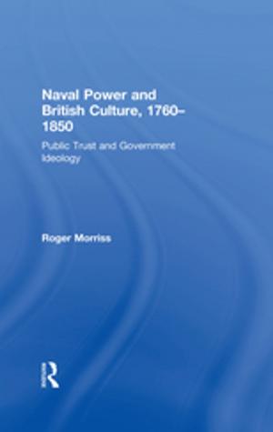 Book cover of Naval Power and British Culture, 1760–1850