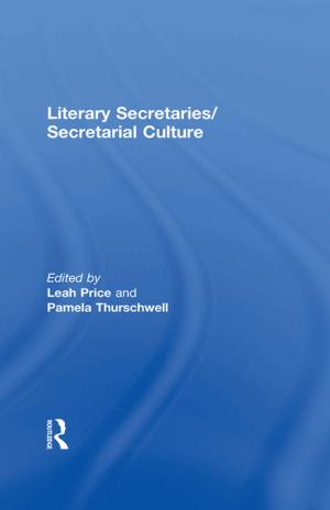 Cover of the book Literary Secretaries/Secretarial Culture by Jacob Juntunen