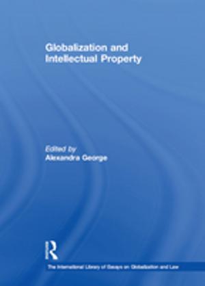 Cover of the book Globalization and Intellectual Property by John Braithwaite