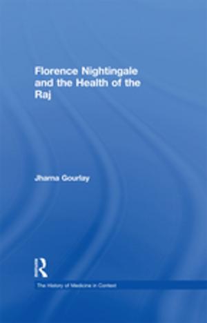 Cover of the book Florence Nightingale and the Health of the Raj by Patricia A. Resick