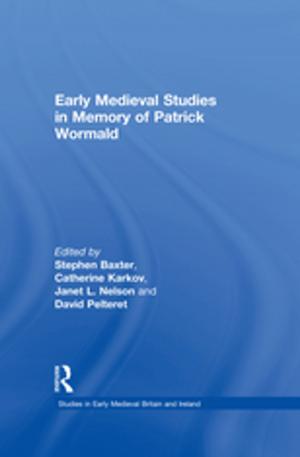 Cover of the book Early Medieval Studies in Memory of Patrick Wormald by Rudd E. Margaret