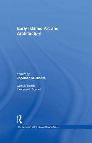 Cover of the book Early Islamic Art and Architecture by Peter Hunt