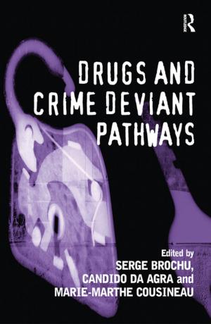 Cover of the book Drugs and Crime Deviant Pathways by Patrick O'Brien
