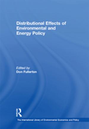 Cover of the book Distributional Effects of Environmental and Energy Policy by John T. Whitehead, Kimberly D. Dodson, Bradley D. Edwards