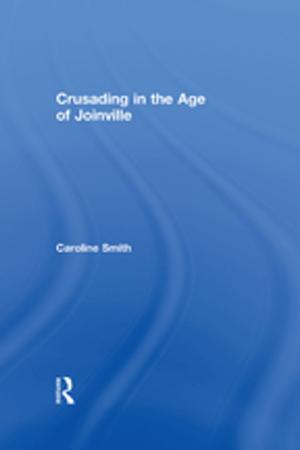 Book cover of Crusading in the Age of Joinville