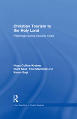 Cover of the book Christian Tourism to the Holy Land by Colin Murray Parkes, Holly G. Prigerson
