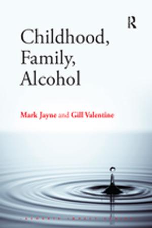 Cover of the book Childhood, Family, Alcohol by Antje Wiener