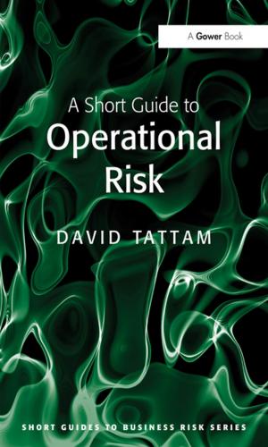 Cover of the book A Short Guide to Operational Risk by Karolina Prasad