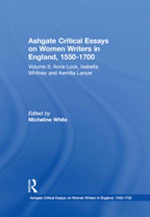 Cover of the book Ashgate Critical Essays on Women Writers in England, 1550-1700 by A. J. Harrison