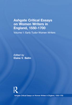 Cover of the book Ashgate Critical Essays on Women Writers in England, 1550-1700 by Arthur Koch, Jason Schmitt