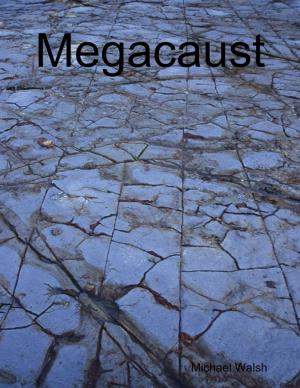 Cover of the book Megacaust by Jade Stone