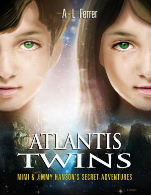 Cover of the book Atlantis Twins : Mimi & Jimmy Hanson's Secret Adventures by B. McIntyre