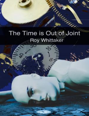 bigCover of the book The Time Is Out of Joint by 